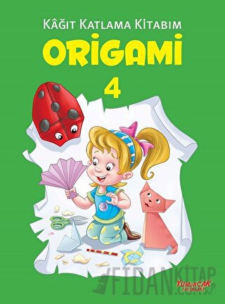 Origami 4 - Kağıt Katlama Kitabım Kolektif