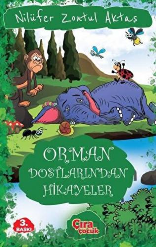 Orman Dostlarından Hikayeler Nilüfer Zontul Aktaş