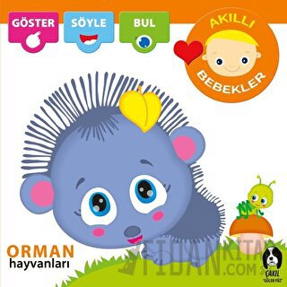 Orman Hayvanları - Akıllı Bebekler (Ciltli) Kolektif