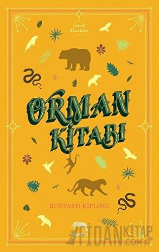 Orman Kitabı (Ciltli) Joseph Rudyard Kipling