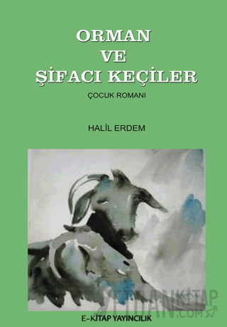 Orman ve Şifacı Keçiler Halil Erdem