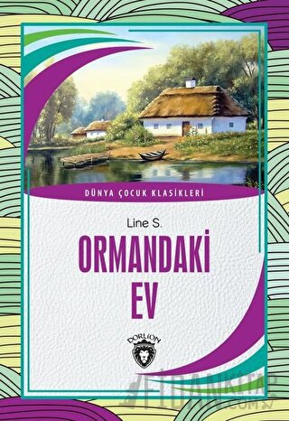 Ormandaki Ev Line S.