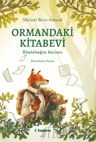 Ormandaki Kitabevi: Köstebeğin Anıları Mickael Brun-Arnaud