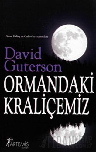 Ormandaki Kraliçemiz David Guterson