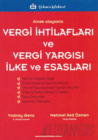 Örnek Olaylarla Vergi İhtilafları ve Vergi Yargısı İlke ve Esasları Me