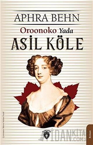 Oroonoko Yada Asil Köle Aphra Behn