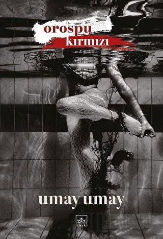 Orospu Kırmızı Umay Umay