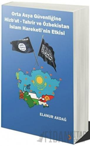 Orta Asya Güvenliğine Hizb’ut Tahrir ve Özbekistan İslam Hareketi’nin 