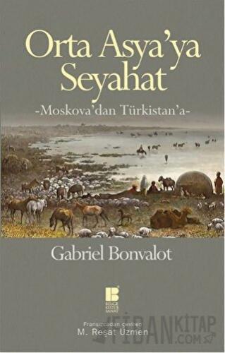 Orta Asya’ya Seyahat Gabriel Bonvalot