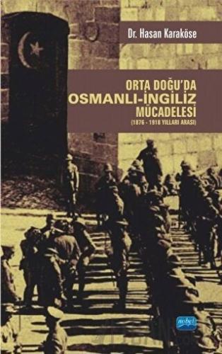 Orta Doğu'da Osmanlı-İngiliz Mücadelesi (1876-1918 Yılları Arası) Hasa