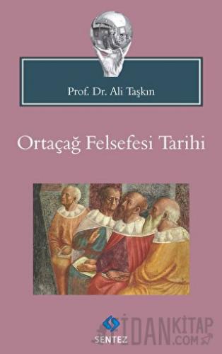 Ortaçağ Felsefesi Tarihi Ali Taşkın