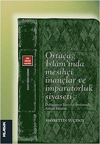 Ortaçağ İslam'ında Mesihçi İnançlar ve İmparatorluk Siyaseti Hayrettin