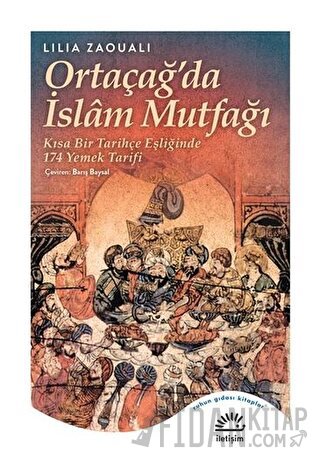 Ortaçağ'da İslam Mutfağı Lilia Zaouali