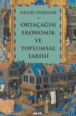 Ortaçağın Ekonomik ve Toplumsal Tarihi Henri Pirenne