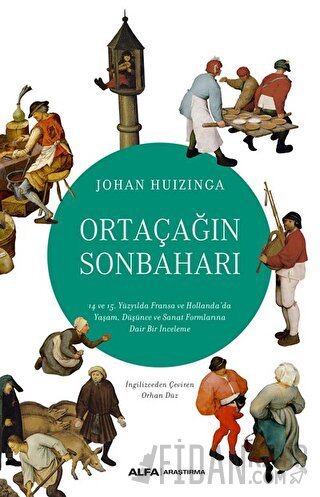 Ortaçağın Sonbaharı Johan Huizinga