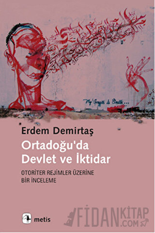 Ortadoğu'da Devlet ve İktidar Erdem Demirtaş