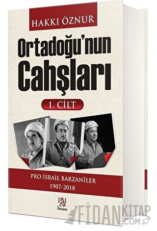 Ortadoğu'nun Cahşları 1.Cilt (Ciltli) Hakkı Öznur