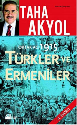 Ortak Acı 1915 Türkler ve Ermeniler Taha Akyol