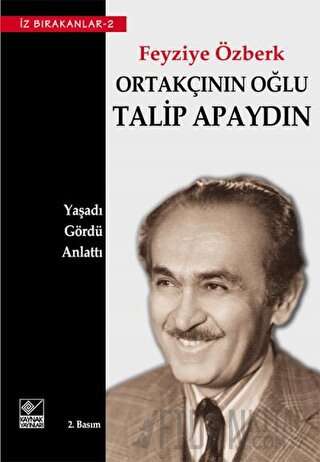 Ortakçının Oğlu Talip Apaydın Feyziye Özberk