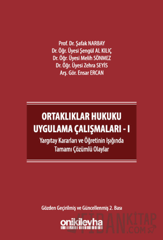 Ortaklıklar Hukuku Uygulama Çalışmaları - I Kolektif