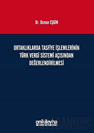 Ortaklıklarda Tasfiye İşlemlerinin Türk Vergi Sistemi Açısından İncele