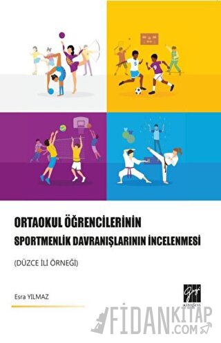 Ortaokul Öğrencilerinin Sportmenlik Davranışlarının İncelenmesi (Düzce