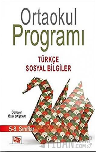 Ortaokul Programı 5-8. Sınıflar Türkçe-Sosyal Bilgiler Kolektif