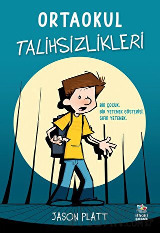 Ortaokul Talihsizlikleri Jason Platt