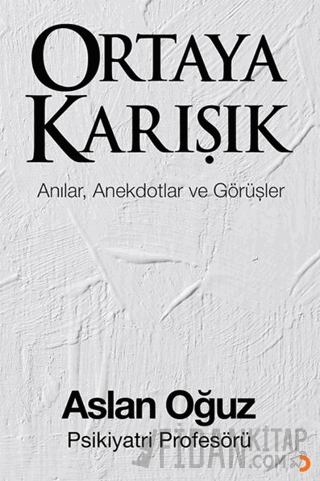 Ortaya Karışık Aslan Oğuz