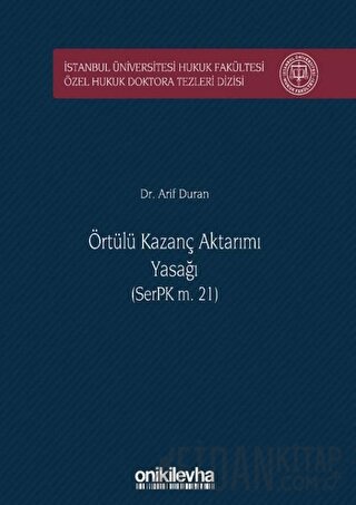 Örtülü Kazanç Aktarımı Yasağı (SerPK m. 21) (Ciltli) Arif Duran