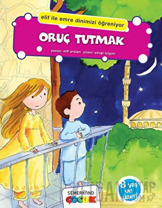 Oruç Tutmak Elif Arslan