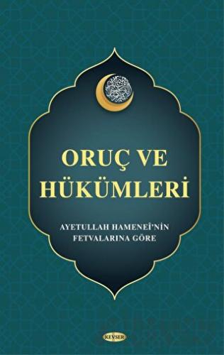 Oruç ve Hükümleri Kolektif