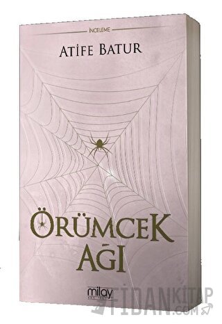 Örümcek Ağı Atife Batur