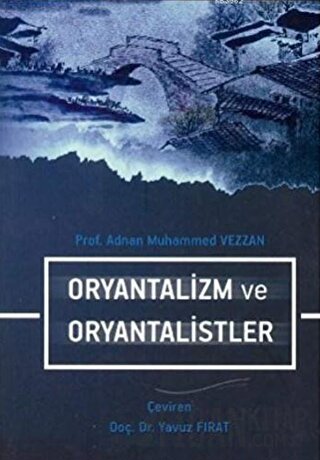 Oryantalizm ve Oryantalistler Adnan Muhammed Vezzan