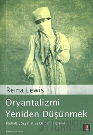 Oryantalizmi Yeniden Düşünmek Reina Lewis