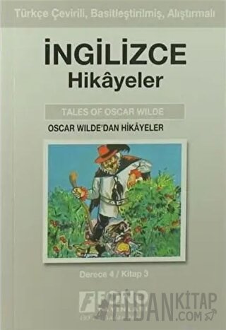 Oscar Wilde'dan Hikayeler (derece 4-C) Ayten E. Oray