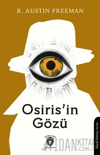 Osiris’in Gözü R. Austin Freeman