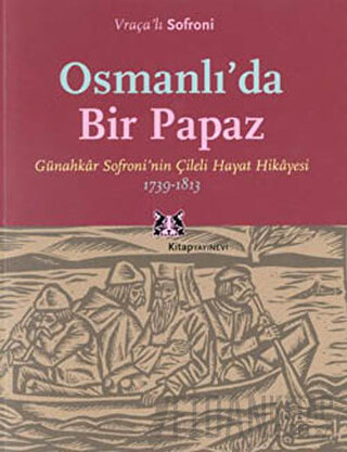 Osmanlı’da Bir Papaz Vraçalı Sofroni