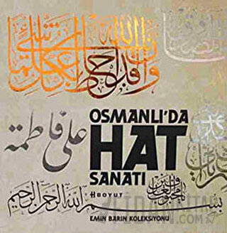 Osmanlı’da Hat Sanatı-Emin Barın Koleksiyonu (Kutulu) (Ciltli) Kolekti