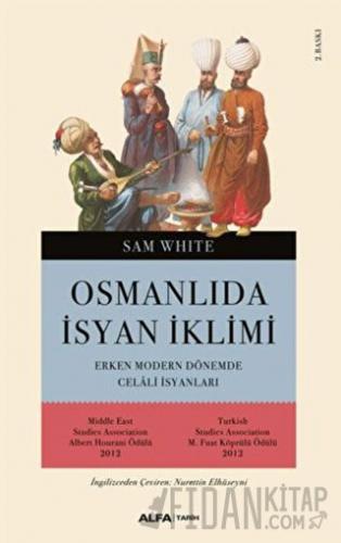 Osmanlı’da İsyan İklimi Sam White