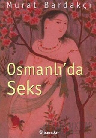 Osmanlı’da Seks Murat Bardakçı