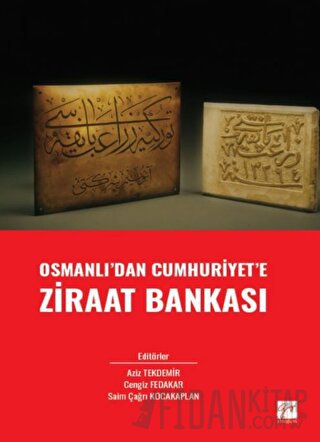 Osmanlı' dan Cumhuriyet' e Ziraat Bankası Kolektif