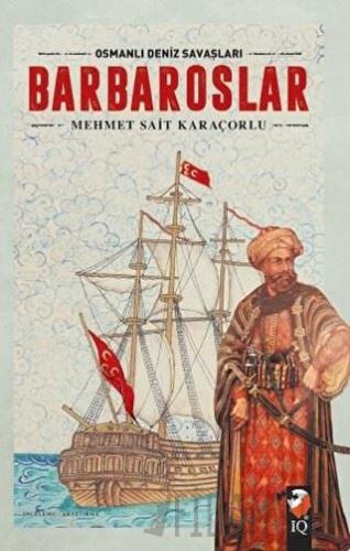 Osmanlı Deniz Savaşları - Barbaroslar Süleyman Nutki