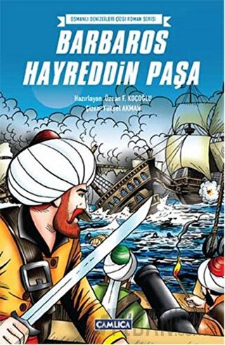 Osmanlı Denizcileri Çizgi Roman Serisi - Barbaros Hayreddin Paşa Kolek