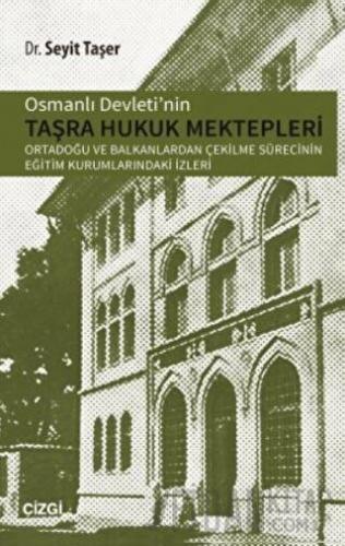 Osmanlı Devletinin Taşra Hukuk Mektepler Seyit Taşer