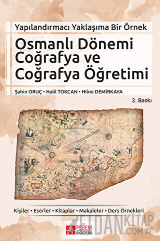 Osmanlı Dönemi Coğrafya ve Coğrafya Öğretimi Halil Tokcan