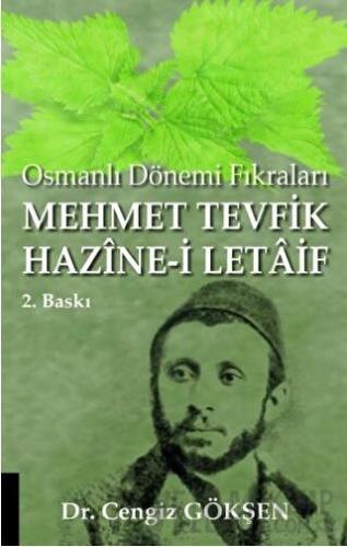 Osmanlı Dönemi Fıkraları: Mehmet Tevfik Hazine-i Letaif Cengiz Gökşen