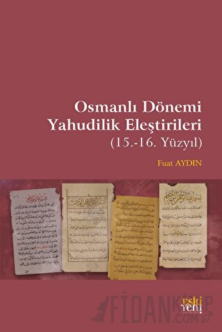 Osmanlı Dönemi Yahudilik Eleştirileri Fuat Aydın