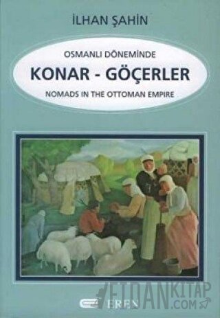 Osmanlı Döneminde Konar - Göçerler İlhan Şahin