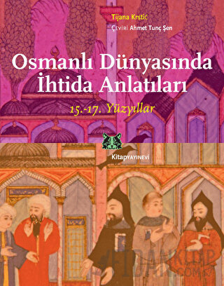 Osmanlı Dünyasında İhtida Anlatıları Tijana Krstic